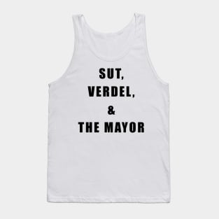 Sut, Verdel, & the Mayor Tank Top